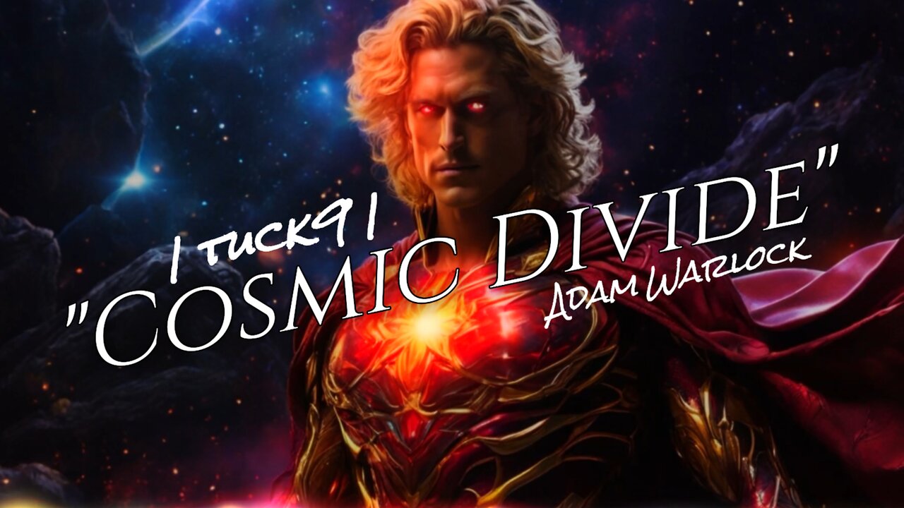 Cosmic Divide - Adam Warlock | Atmospheric Music.