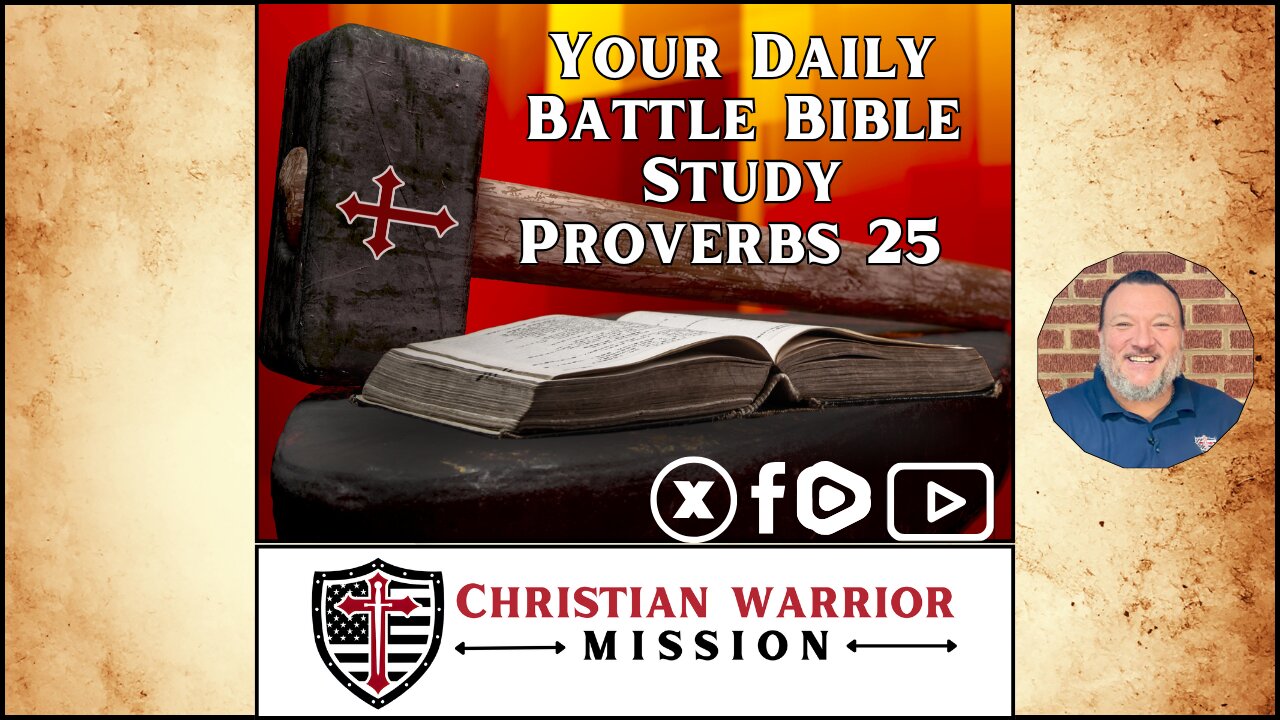 Your Daily Battle Bible Study - Proverbs 25