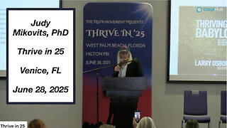 "Thrive in 25" | Judy Mikovits, PhD - Venice, FL