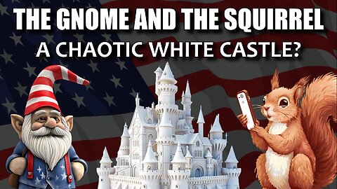 The Gnome and the Squirrel - A Chaotic White Castle?
