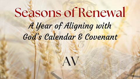 Seasons of Renewal ~ Av 2025