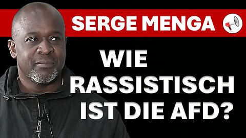 AfD-Kandidatur, Rassismus in der AfD, Migration & Merz: Serge Menga spricht Klartext