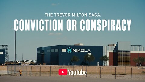 Blame Trevor - Conviction or Conspiracy: The Trevor Milton Saga