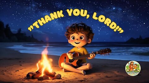 Thank You, Lord! – Worship Song for Kids