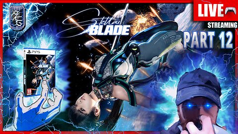 Stellar Blade | ⚡POWER UP PLAYTHROUGH - FIRST TIME ⚡| PS5 | 1.23.2026