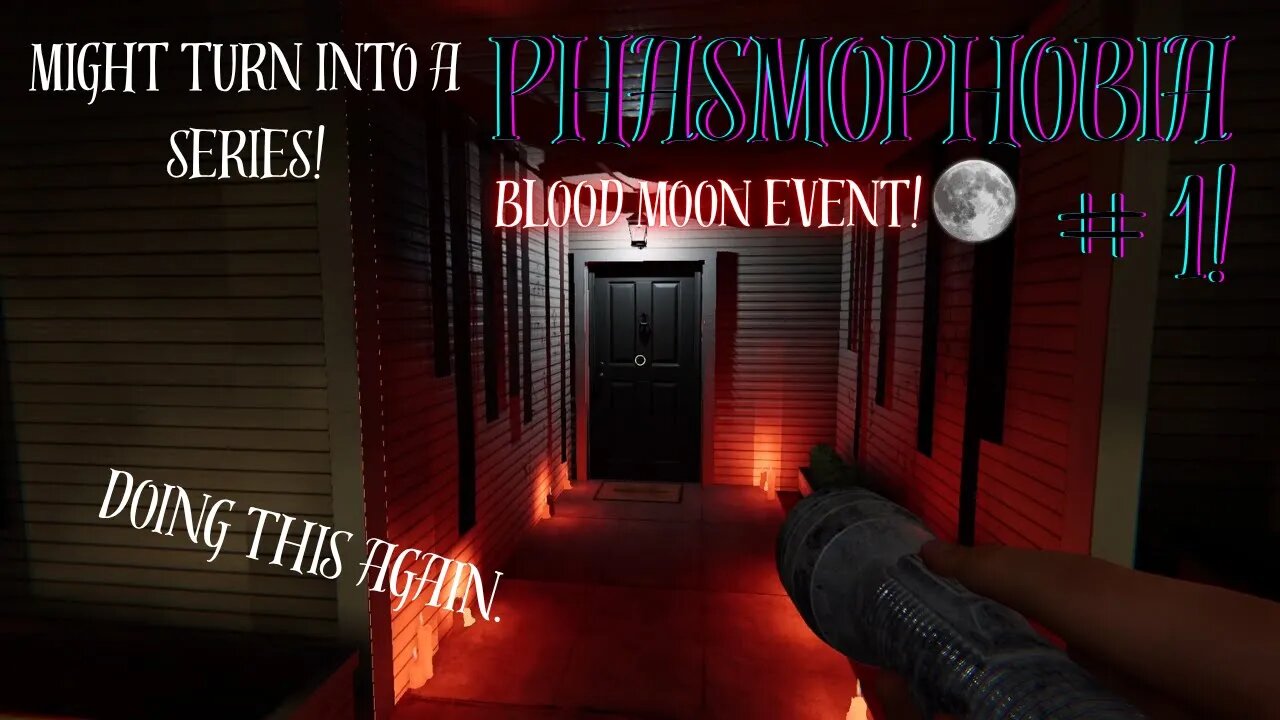 Doing This Again, Couldn't Help myself ll Phasmophobia #1 (I guess a new series? Idk)
