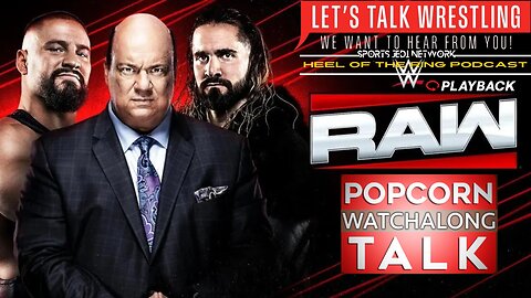 Join Our Live WWE Raw Watch Along & Wrestling Discussion With HEEL OF THE RING PODCAST