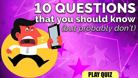 10 Knowledge Questions