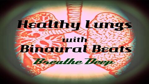 Healthy Lungs Binaural