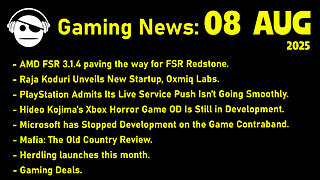 Gaming News | AMD Redstone | OD | Mafia The Old Country | Herdling | Deals | 08 AUG 2025