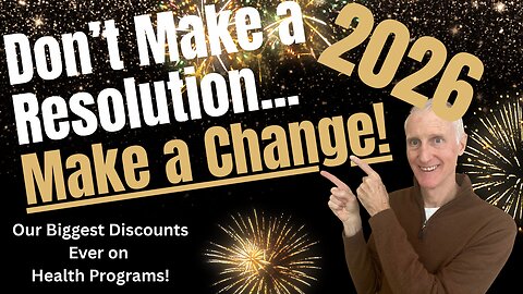 Don't Make a Resolution - Make a Change!