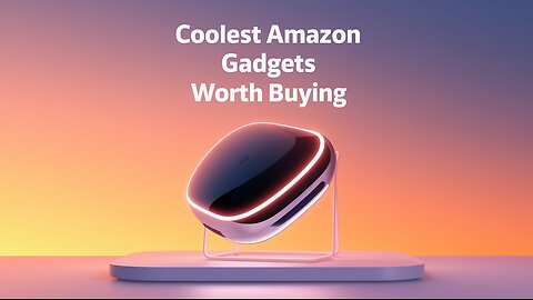 COOLEST AMAZON GADGETS WORTH BUYING