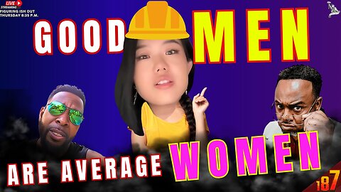 Average Women Make Great Men, JULY YT History Month, Good Rebound Men are not your Forever Man