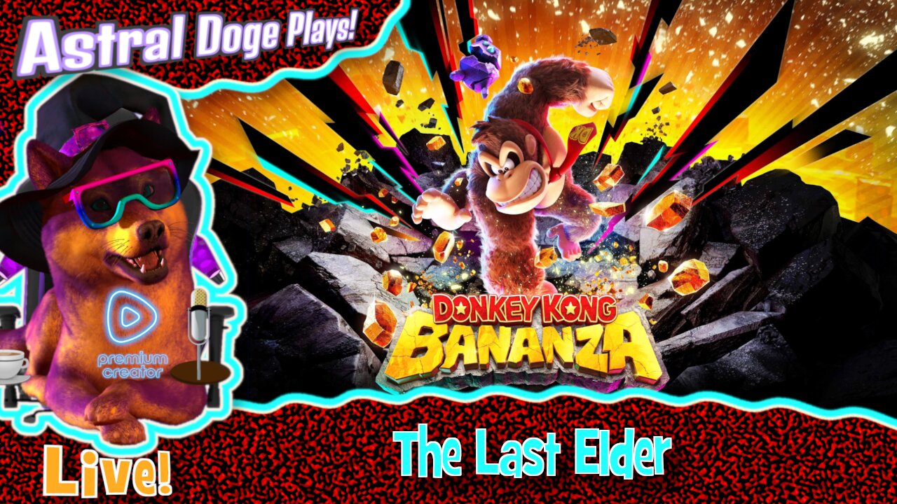 [2nd Stream] Donkey Kong Bananza ~LIVE!~ The Last of the Bananas