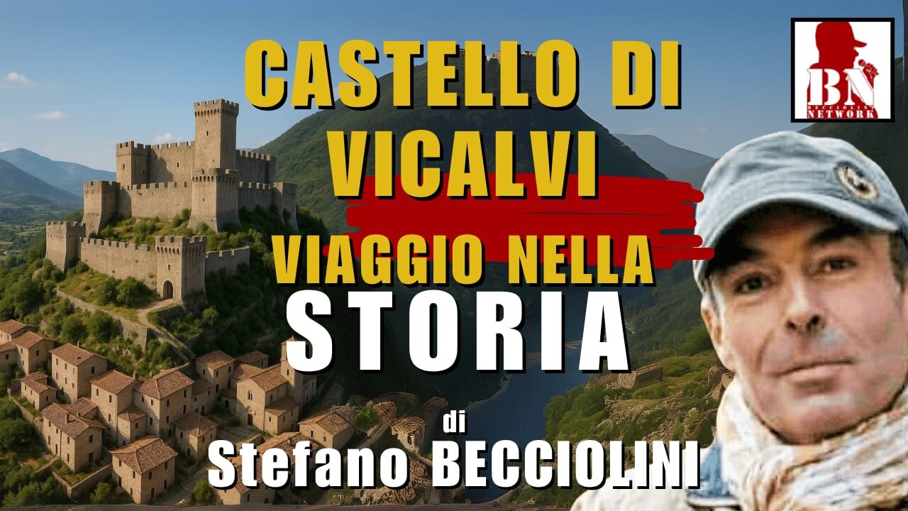 🇮🇹🏛 Castello di Vicalvi tra storia e leggenda | Viaggio nella Storia di Stefano Becciolini