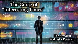 The Curse of "Interesting Times" - Epi-3724