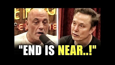 I Tried To Warn Everyone!" - Elon Musk TERRIFIES Joe Rogan
