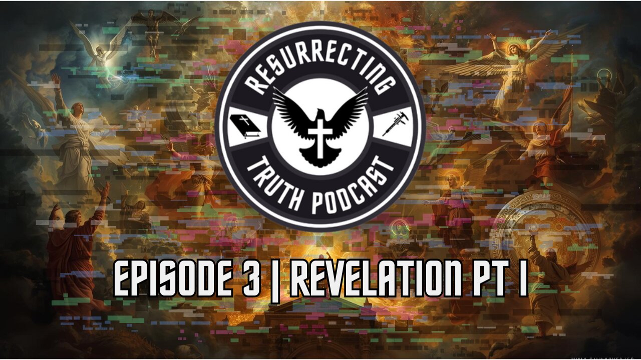 Episode 3 | Revelation Pt 1
