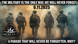 And We Know 6.11.25: Trump Send A Message; Military is The Only Way and Tribunals, Never Forget