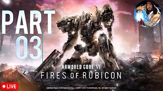 Armored Core 6 | Part 03: B.A.W.L.S.