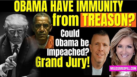 Melissa Redpill Situation Update 08.01.25: "Obama Immunity From TREASON? Impeach?"