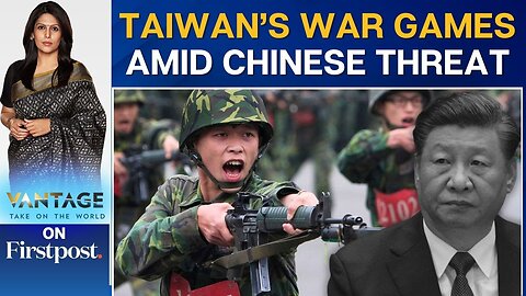 Taiwan Begins Military Drills Amid Threat of Potential Chinese Invasion | Vantage with Palki Sharma