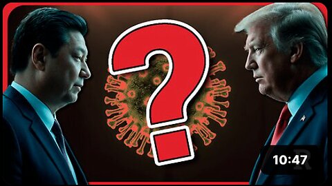 China Drops Bombshell COVID Report Blaming the U.S. — What Are They Hiding? |Redacted