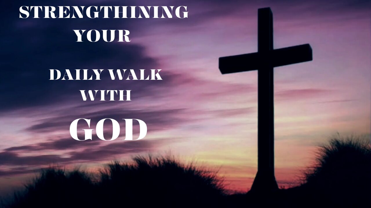 PRAYERS FOR STRENGTHENING YOUR DAILY WALK WITH GOD