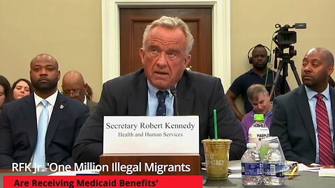 RFK Jr. 'One Million Illegal Migrants Are Receiving Medicaid Benefits'