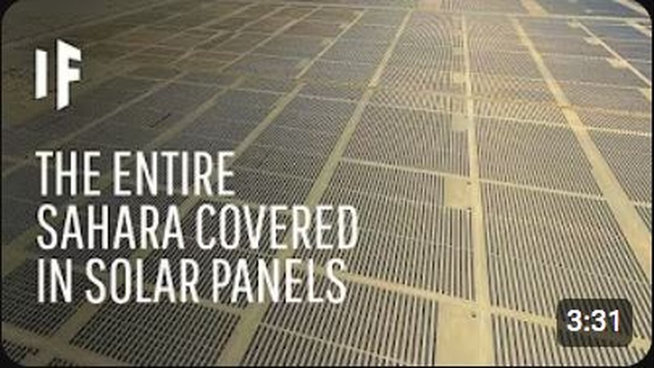 What If the Sahara Desert Was Covered With Solar Panels? | The Incredible Global Impact!