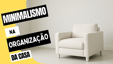 🧘‍♀️ Minimalismo: A Arte de Viver com o Essencial