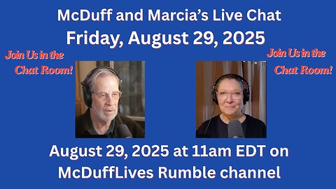 McDuff and Marcia's Friday Live Chat, August 29, 2025