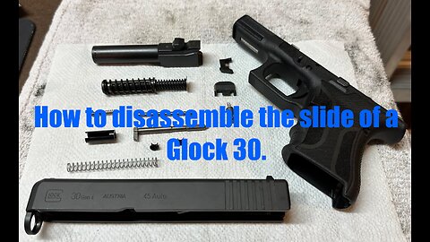 Glock 30 Gen 4 .45 ACP Fragout custom - complete disassembly of slide parts & how it all works.