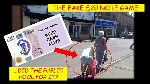 The Fake £20 Note Game! ...who will fall for it?