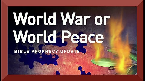 World War or World Peace