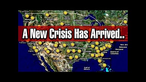 A NEW CRISIS HAS ARRIVED The Insanity For Us This Summer Has Only Just Begun..