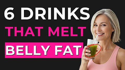 6 Powerful Drinks to Melt Belly Fat After 40