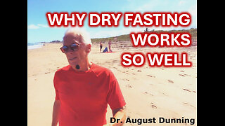 Why Dry Fasting Works So Well !