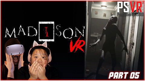 LIVE 9/7 @9:30pm ET | MADISON VR (The Scariest Game Ever!)
