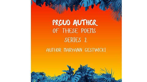 Proud Author of these Poems Series 2