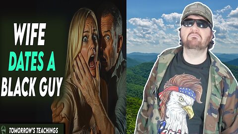 Husband Let’s Wife Date Big Black Guy, This Is Insane! (Tomorrow's Teachings) - Reaction! (BBT)
