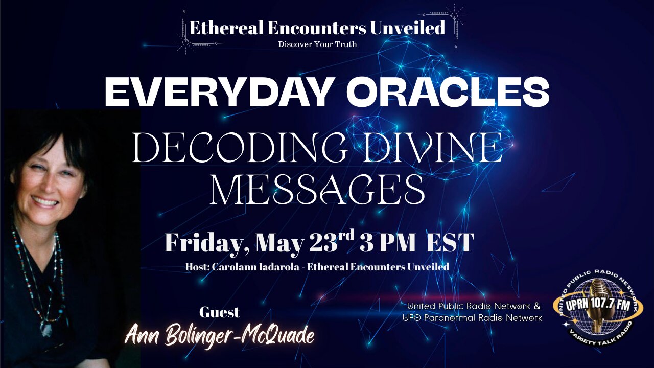 Ethereal Encounters Unveiled - Ann Bolinger-McQuade - Decoding Divine Messages