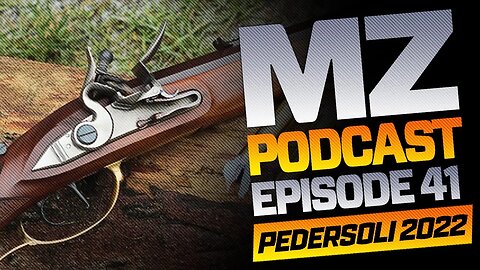 Pedersoli Muzzleloaders w/ Justin Dodd of IFG | SHOT Show 2022 | Muzzle-Loaders.com Podcast | Ep 41