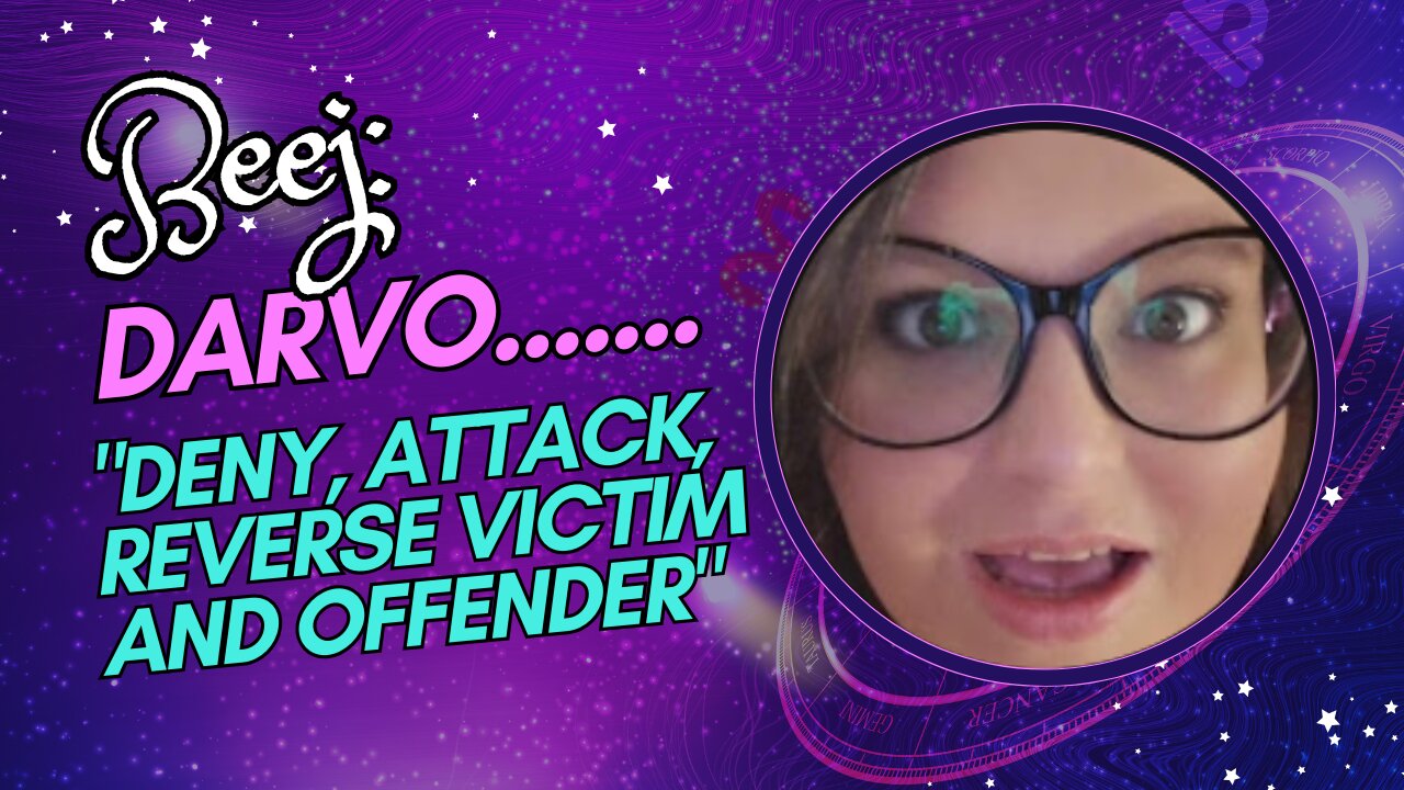 Beej Do You Even Know What DARVO Is??