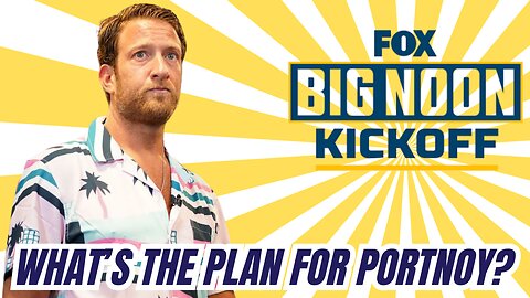 What is The Plan For Dave Portnoy on Fox's Big Noon Kickoff?
