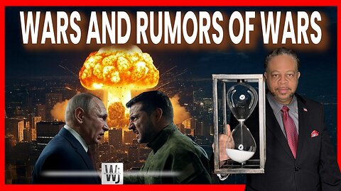 Wars And Rumors Of Wars