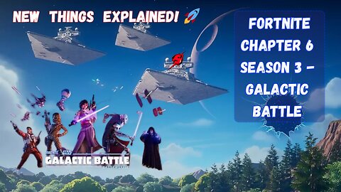FORTNITE CHAPTER 6 SEASON 3 - GALACTIC BATTLE NEW GUNS/ BATTLE PASS/ MAP EXPLAINED! 🚀