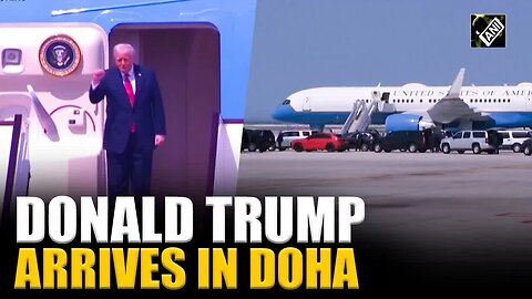 US President Donald Trump arrives in Qatar