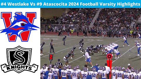#14 Westlake Vs #9 Cibolo Steele 2024 Football Varsity