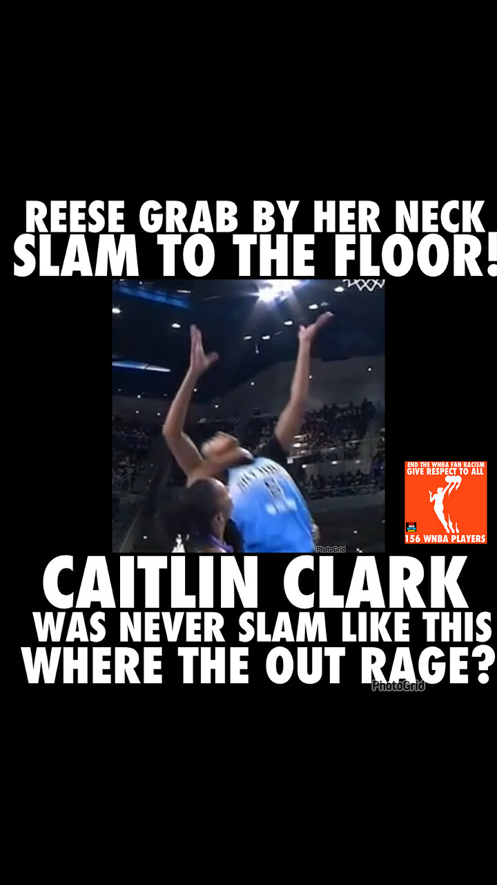 RBS #132 Where the Clark hard foul video vs Reese slam to the floor by her NECK…